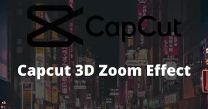 Capcut 3D
