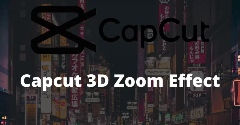 Capcut 3D