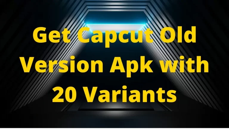 Capcut Old Version Apk