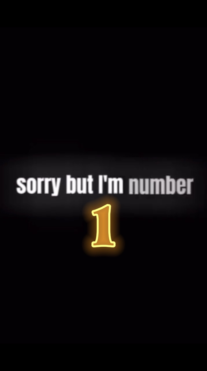 Sorry But I Am No. 1 Capcut Template